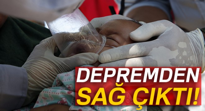 10 aylık bebek depremden sağ çıktı