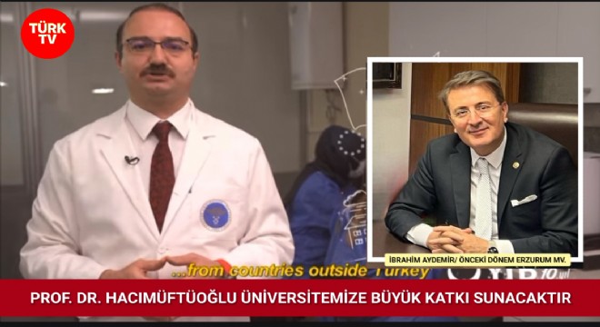 Aydemir: Prof. Dr. Hacımüftüoğlu Üniversitemize değer katacaktır