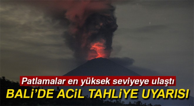 Bali de acil tahliye uyarısı yapıldı