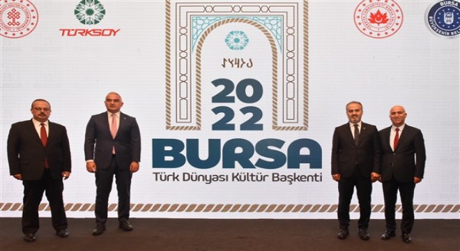 Bursa 2022 Türk Dünyası Kültür Başkenti seçildi