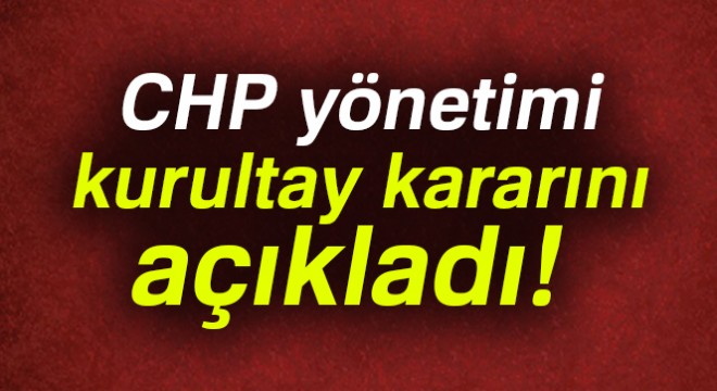 CHP Genel Merkezi, kurultay için yeterli imzanın toplanmadığını açıkladı