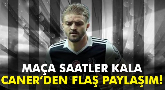 Caner Erkin in forma heyecanı
