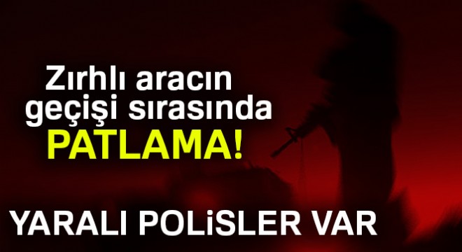 Cizre’de zırhlı aracın geçişi sırasında patlama: 4 polis yaralandı
