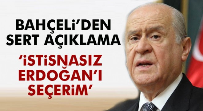 Devlet Bahçeli den sert açıklama!