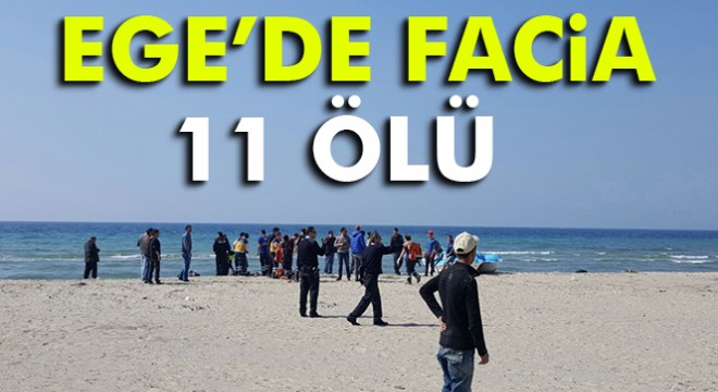 Kuşadası nda tekne battı: 11 ölü