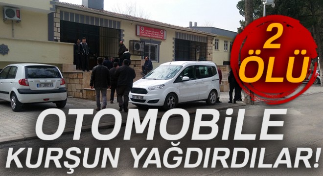 Otomobile kurşun yağdırdılar: 2 ölü