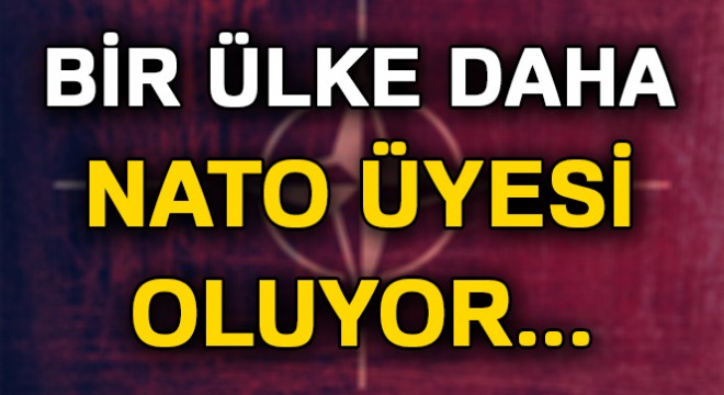 Resmen açıklandı! Bir ülke daha NATO üyesi oluyor...