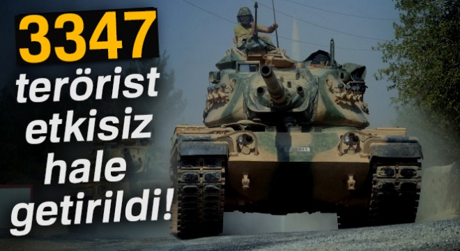 TSK:  3347 terörist etkisiz hale getirildi 