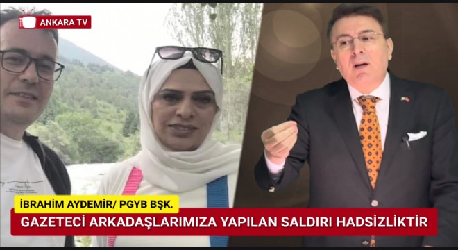 Türk Parlamenter Gazeteci ve Yazarlar Birliği’nden Saldırıya Kınama