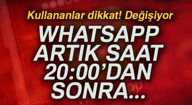 Whatsapp akşamları kararacak!