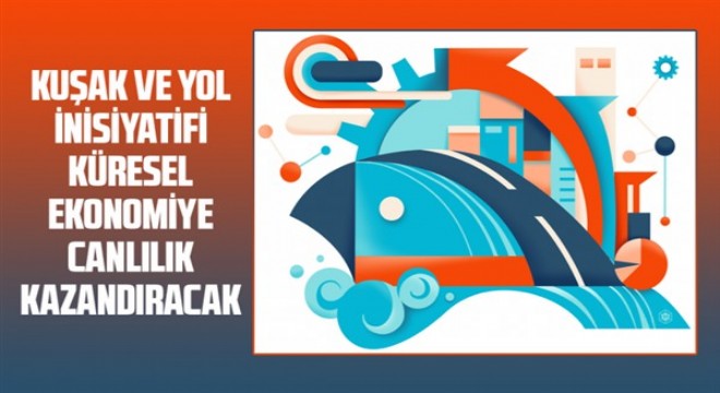 Çin in Kuşak ve Yol ülkelerine yatırımı arttı